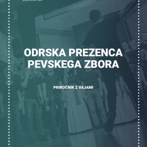 Odrska prezenca pevskega zbora – priročnik z vajami